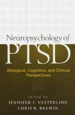 Neuropsychology of PTSD : biological, cognitive, and clinical perspectives