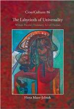 The labyrinth of universality : Wilson Harris's visionary art of fiction