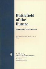 Battlefield of the future : 21st century warfare issues