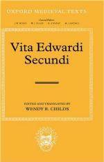 Vita Edwardi secundi : the life of Edward the Second : re-edited text with new introduction, new historical notes, and revised translation based on that of N. Denholm-Young