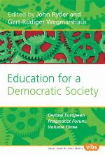 Education for a democratic society : Central European Pragmatist Forum. Volume 3