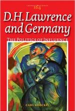 D.H. Lawrence and Germany : the politics of influence
