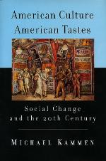American culture, American tastes : social change and the 20th century