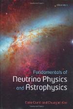 Fundamentals of Neutrino Physics and Astrophysics.