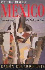 On the rim of Mexico : encounters of the rich and poor