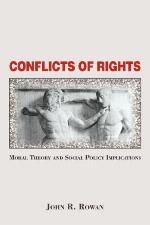 Conflicts of rights : moral theory and social policy implications