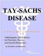 Tay-Sachs disease : a bibliography and dictionary for physicians, patients, and genome researchers [to internet references]