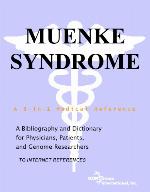 Muenke syndrome : a bibliography and dictionary for physicians, patients, and genome researchers [to internet references]