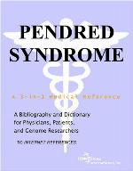 Pendred syndrome : a bibliography and dictionary for physicians, patients, and genome researchers [to Internet references]