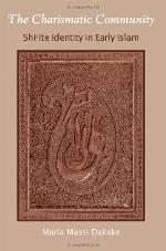 The charismatic community : Shiʻite identity in early Islam
