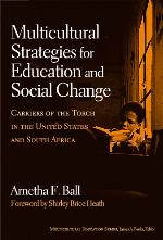 Multicultural strategies for education and social change : carriers of the torch in the United States and South Africa