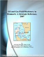 Oil and gas field machinery in Denmark : a strategic reference, 2007