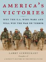 America's victories : why the U.S. wins wars and will win the war on terror