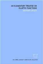 An Elementary Treatise On Elliptic Functions