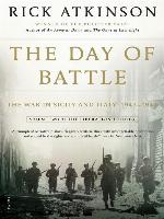 The Day of Battle: The War in Sicily and Italy, 1943-1944