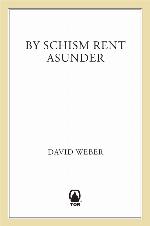 By Schism Rent Asunder