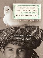 West of Kabul, East of New York