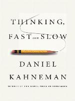 Thinking, Fast and Slow