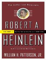 Robert A. Heinlein, In Dialogue with His Century, Volume 2