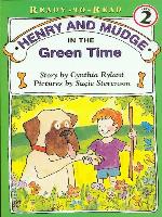 Henry and Mudge in the Green Time