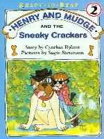 Henry and Mudge and the Sneaky Crackers
