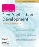 AdvancED Flex application development : building rich media X