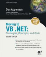 Moving to VB . NET : Strategies, Concepts, and Code.