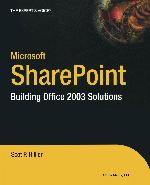 Microsoft SharePoint : Building Office 2003 Solutions.