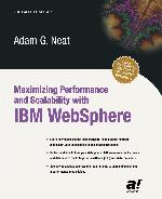 Maximizing Performance and Scalability with IBM WebSphere.