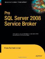 Pro SQL server 2008 service broker