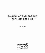 Foundation XML and E4X for Flash and Flex