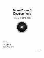 More iPhone 3 development : tackling iPhone SDK 3