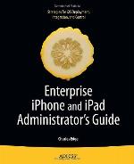 Enterprise iPhone and iPad administrator's guide