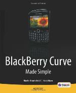 BlackBerry Curve made simple : for the BlackBerry Curve 8520, 8530 and 8500 series