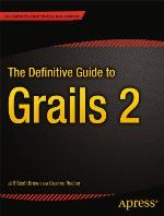 The Definitive Guide to Grails 2
