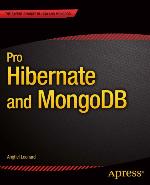 Pro Hibernate and Mongodb