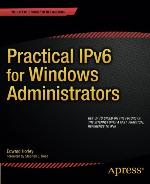 Practical Ipv6 for Windows Administrators