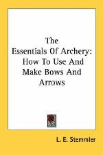 The Essentials Of Archery