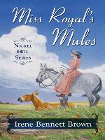 Miss Royal's Mules