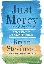 Just Mercy (Adapted for Young Adults): A True Story of the Fight for Justice (Thorndike Press Large Print Literacy Bridge Series)