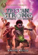 Tristan Strong Destroys The World