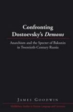 Confronting Dostoevsky's &quot;Demons&quot;