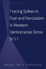 Tracing Spikes in Fear and Narcissism in Western Democracies Since 9/11