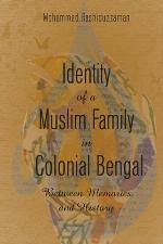 Identity of a Muslim Family in Colonial Bengal