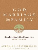 God, Marriage, and Family