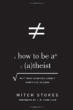 How to Be an Atheist