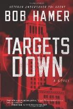 Targets Down: A Novel