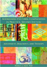 Addressing Cultural Complexities in Practice, Assessment, Diagnosis, and Therapy
