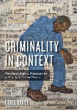 Criminality in Context