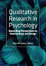 Qualitative Research in Psychology: Expanding Perspectives in Methodology and Design